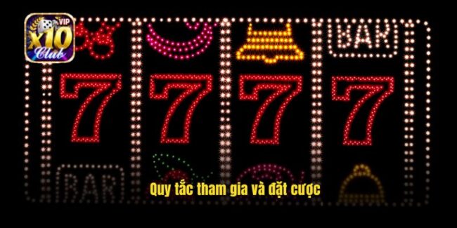 Quy tắc tham gia và đặt cược
